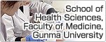 The School of Health Sciences, Faculty of Medicine, Gunma University